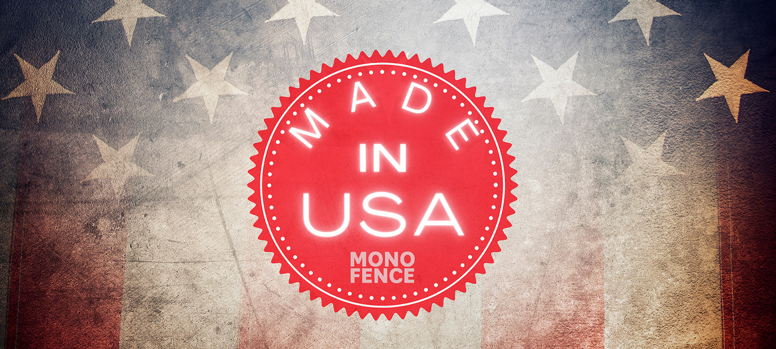 MONO Fence, Made in USA